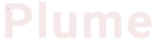 Plume